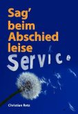 Cover: Sag' beim Abschied leise Service