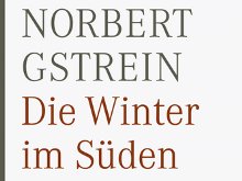 Cover: Norbert Gstrein: Die Winter im Süden