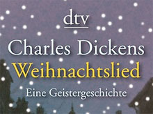 Charles Dickens: Weihnachtslied - präsentiert von dtv und literaturcafe.de