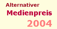 Alternativer Medienpreis 2004