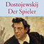 Dostojewskij - Der Spieler