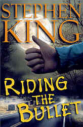 Stephen King: Riding the Bullet