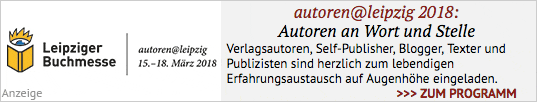 autoren@leipzig 2018: Autoren an Wort und Stelle - Leipziger Buchmesse 15.-18.02.2018