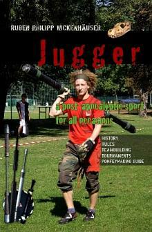 Cover: Jugger. A post-apocalyptic sport for all occasions