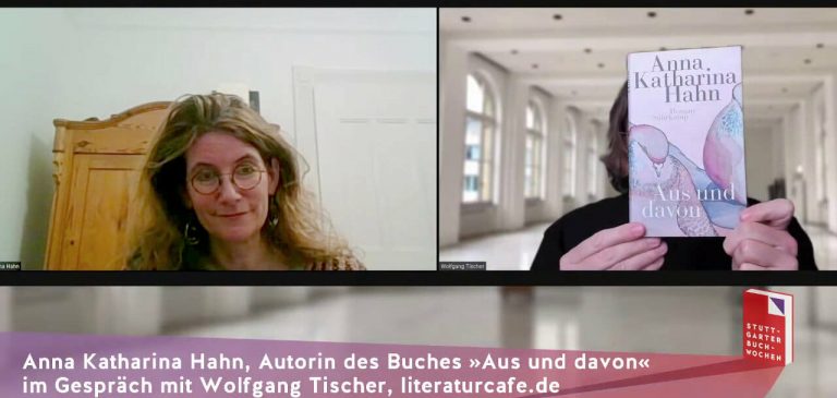 Anna Katharina Hahn über ihr Buch »Aus und davon« – Stuttgarter Buchwochen
