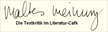 Maltes Meinung - Die Textkritik im literaturcafe.de