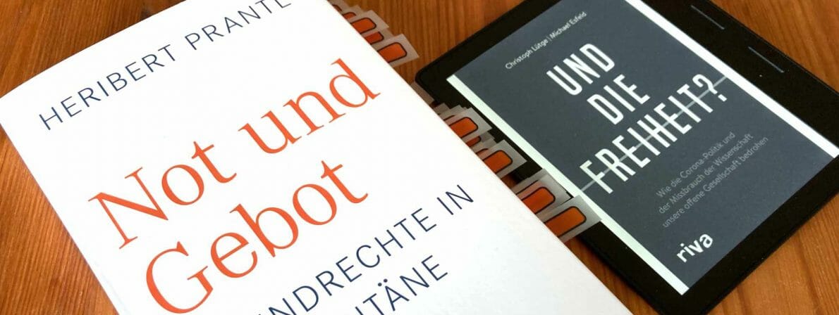 Heribert Prantl: »Not und Gebot« und Christoph Lütge, Michael Esfeld: »Und die Freiheit?«