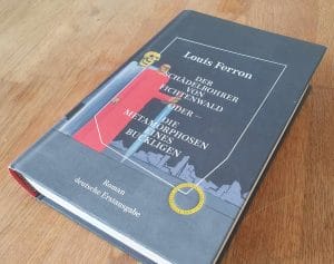 Vermählung von Liebe und Gewalt: »Der Schädelbohrer von Fichtenwald« von Louis Ferron