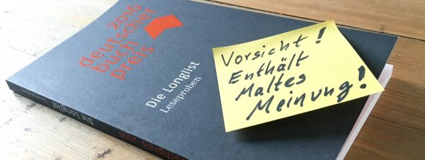 Maltes Meinung: Die Longlist zum Deutschen Buchpreis 2016 (1/4)