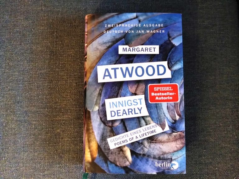 Ist es noch weit? – »Innigst/Dearly«, Gedichte von Margaret Atwood