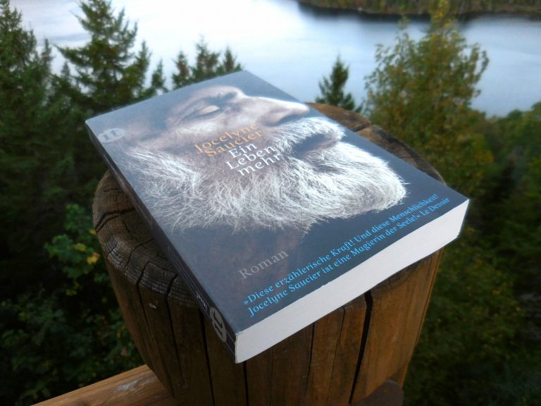 Gastland Kanada: »Ein Leben mehr« von Jocelyne Saucier