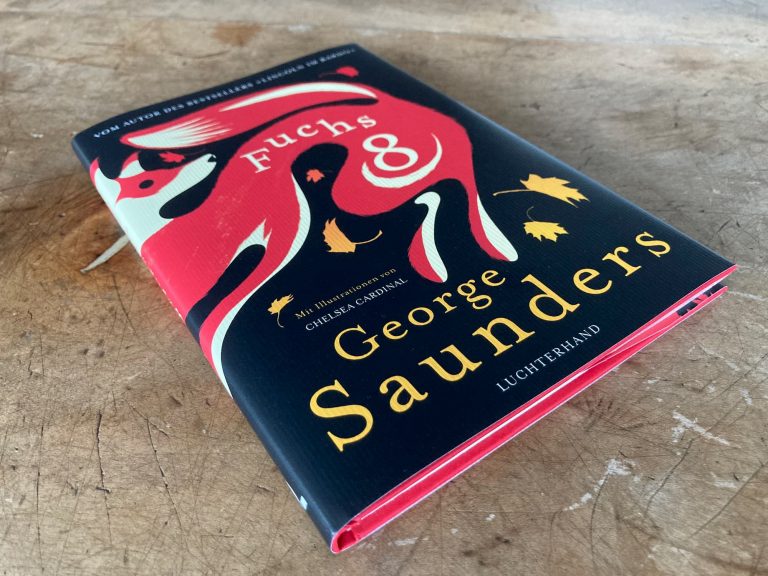 Wa-pa-pa-pa-pa-pa-pow! George Saunders lässt Fuchs 8 sprechen