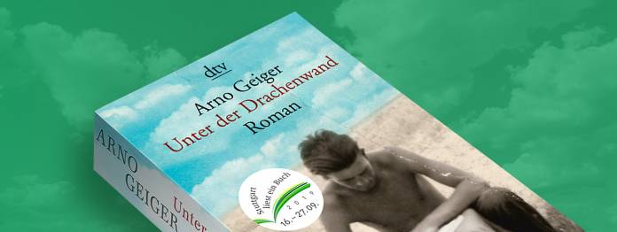 Stuttgart liest ein Buch 2019 - Arno Geiger: Unter der Drachenwand