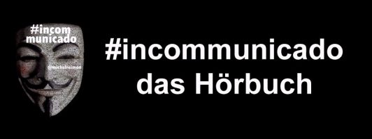 Logo des Hörbuch-Projekts #Incommunicado