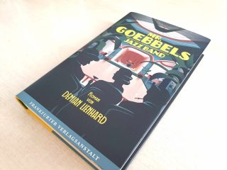 Demian Lienhard: Mr. Goebbels Jazz Band – In den Jazz-Bars der Nazis