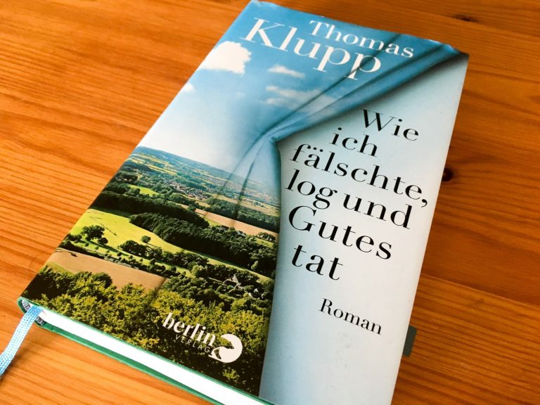 »Wie ich fälschte, log und Gutes tat« von Thomas Klupp