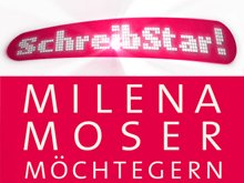 SchreibStar - die Show zum Roman »Möchtegern« von Milena Moser