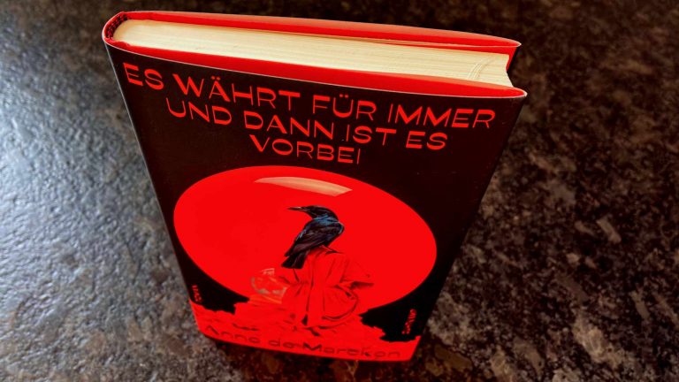 Zombie-Übersetzung: »Es währt für immer und dann ist es vorbei« von Anne de Marcken