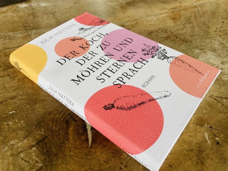 Zum Verzehr nicht geeignet: »Der Koch, der zu Möhren und Sternen sprach« von Julia Mattera