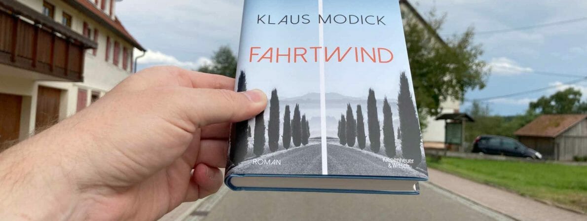 Der Roman »Fahrtwind« von Klaus Modick