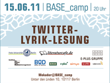 Twitter-Lyrik-Lesung am 15.06.2011 im BASE_camp Berlin