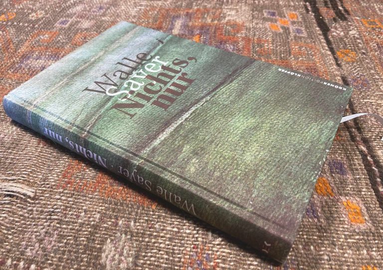 »Nichts, nur« – sich Zeit lassen mit Walle Sayer