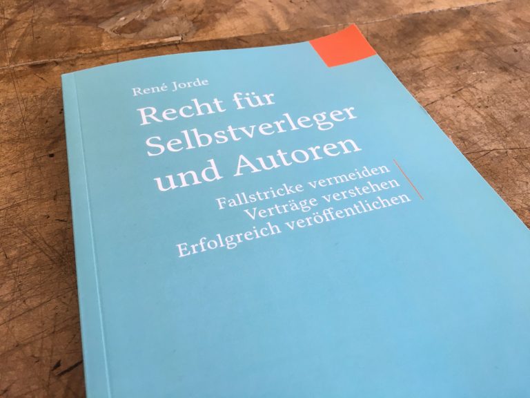 Buchtipp: »Recht für Selbstverleger und Autoren« von René Jorde