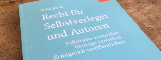René Jorde: Recht für Selbstverleger und Autoren
