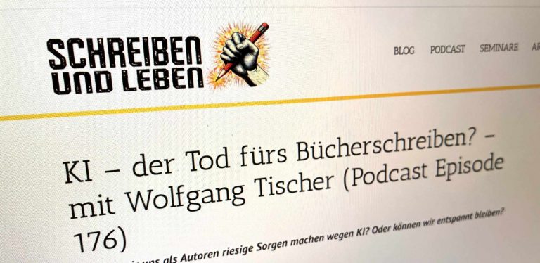 KI – der Tod fürs Bücherschreiben? – Zu Gast im Podcast »Schreiben und Leben«