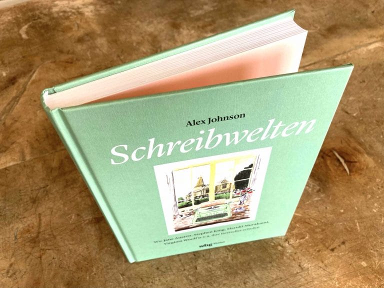 Alex Johnson: Schreibwelten – Wo und wie schrieben Autorinnen und Autoren ihre Bestseller?