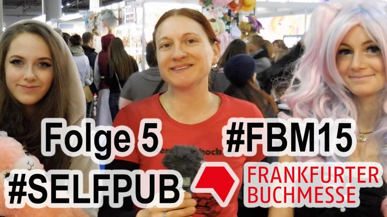 Wie war die Buchmesse? Ein Hinweis am Schluss – Self-Publishing-Podcast 2015 – Folge 5