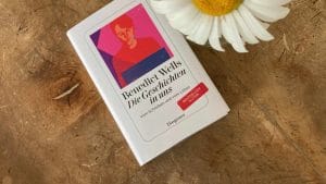 Benedict Wells: Die Geschichten in uns – Eine neue Schreibratgeber-Referenz?