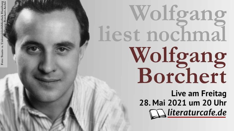 Wolfgang liest nochmal Wolfgang Borchert live